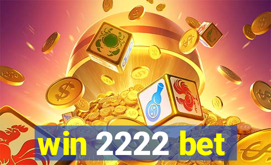 win 2222 bet